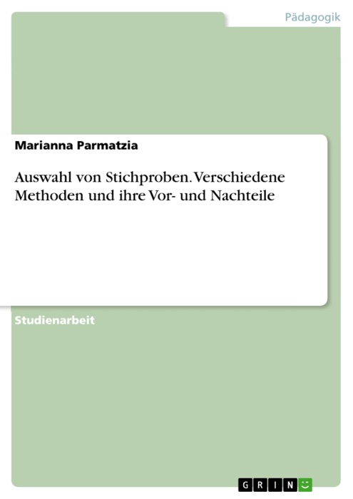 Auswahl von Stichproben. Verschiedene Methoden und ihre Vor- und Nachteile