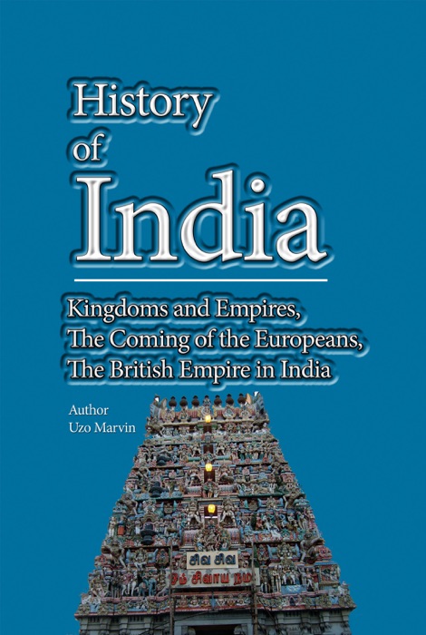 History of India, Kingdoms and Empires, The Coming of the Europeans, The British Empire in India