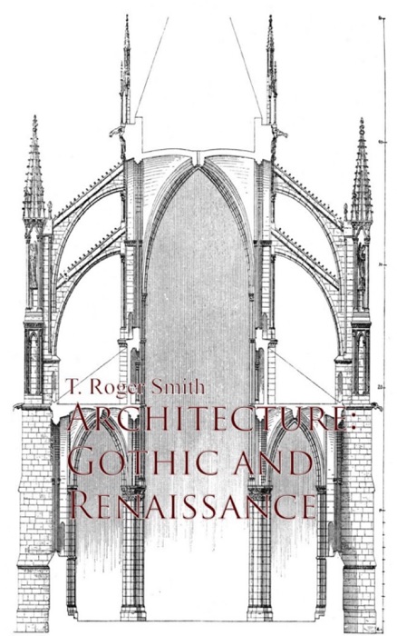 Architecture: Gothic and Renaissance