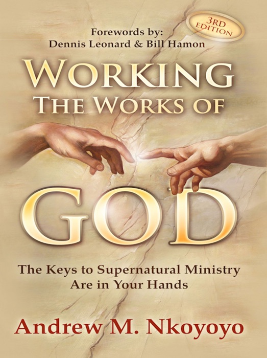 Working the Works of God, 3rd Edition