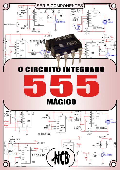 O Circuito Integrado 555 Mágico