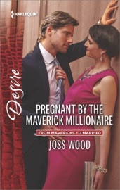 Pregnant by the Maverick Millionaire - Joss Wood by  Joss Wood PDF Download