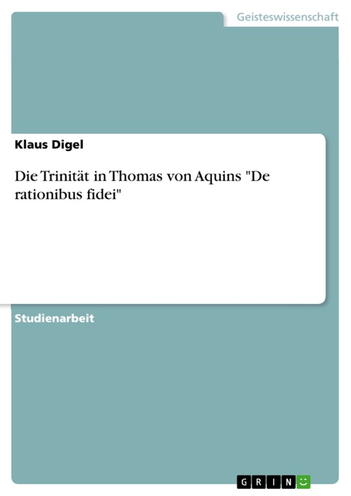 Die Trinität in Thomas von Aquins 'De rationibus fidei'