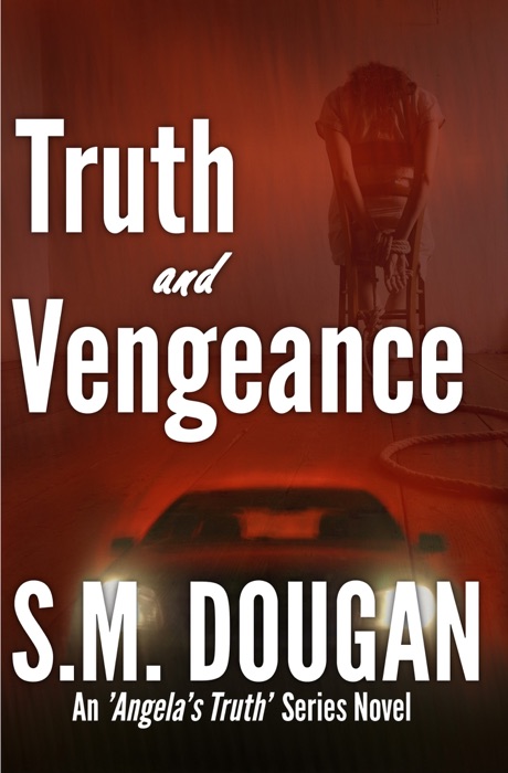 Truth and Vengeance