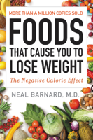 Neal Barnard, M.D. - Foods That Cause You to Lose Weight artwork