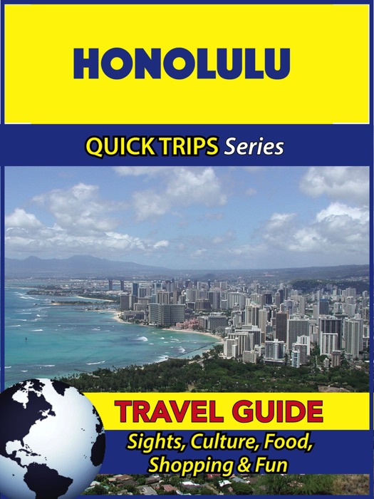 Honolulu Travel Guide (Quick Trips Series)