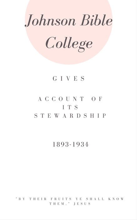 Johnson Bible College Gives Account of Its Stewardship