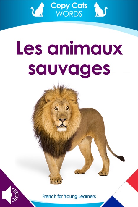 Les animaux sauvages (French audio)