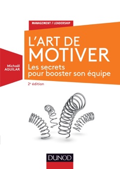 L'Art de motiver - 2e éd. - Michaël Aguilar