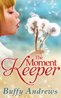 Buffy Andrews - The Moment Keeper artwork