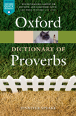 Oxford Dictionary of Proverbs - Jennifer Speake