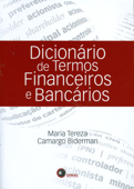 Dicionário de termos financeiros e bancários - Maria Tereza Camargo Biderman