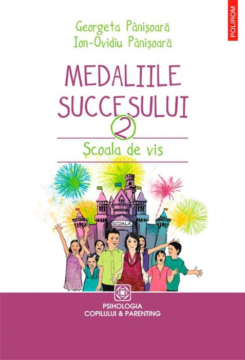 Medaliile succesului: școala de vis