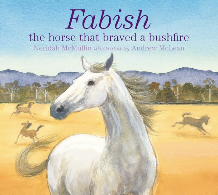 Fabish: The Horse that Braved a Bushfire