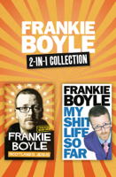 Frankie Boyle - Scotland’s Jesus and My S**t Life So Far 2-in-1 Collection artwork