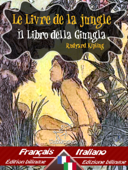 Le Livre de la jungle – Il libro della giungla - Rudyard Kipling