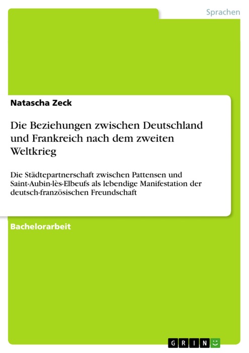 Die Beziehungen zwischen Deutschland und Frankreich nach dem zweiten Weltkrieg