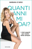 Quanti anni mi dai? - Barbara d'Urso