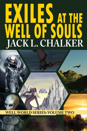 Exiles at the Well of Souls - Jack L. Chalker
