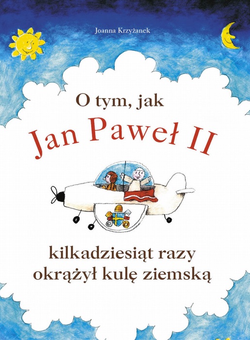 O tym, jak Jan Paweł II kilkadziesiąt razy okrążył kulę ziemską