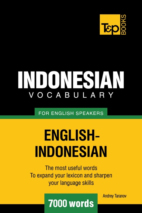 Indonesian vocabulary for English speakers: 7000 words