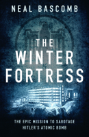 Neal Bascomb - The Winter Fortress artwork