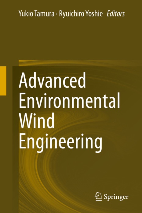 Advanced Environmental Wind Engineering