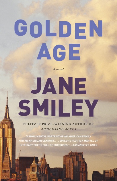 Golden Age By Jane Smiley On Apple Books