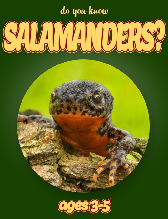 Do You Know Salamanders? (animals for kids 3-5)