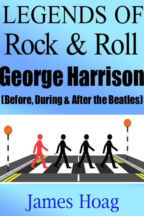 Legends of Rock & Roll - George Harrison (Before, During & After the Beatles)