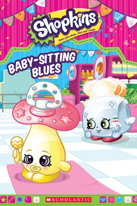 Baby-Sitting Blues (Shopkins)