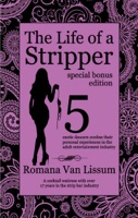 The Life of a Stripper: Special Bonus Edition