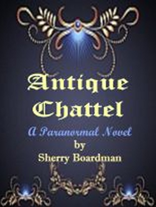 Antique Chattel