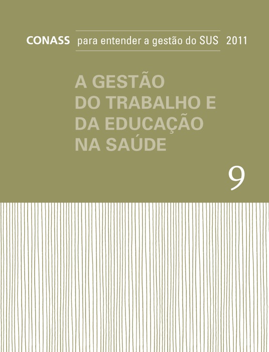 Gestão do Trabalho e da Educação na Saúde