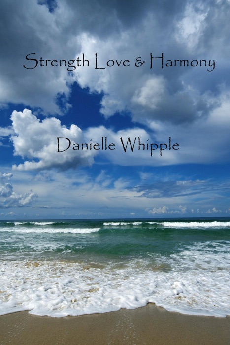 Strength Love & Harmony