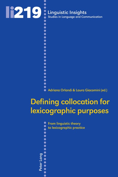 Defining Collocation for Lexicographic Purposes