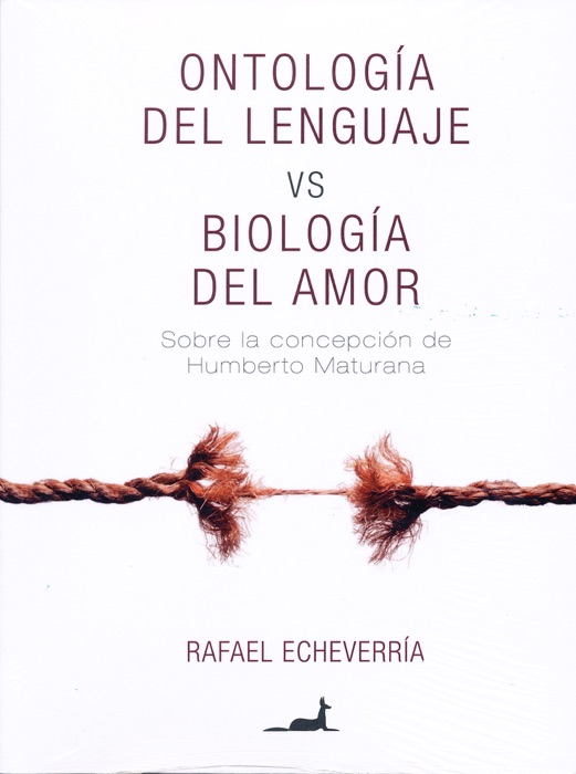 Ontología del lenguaje vs Biología del Amor