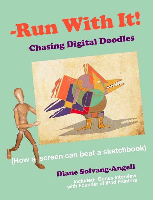 Run With It! Chasing Digital Doodles