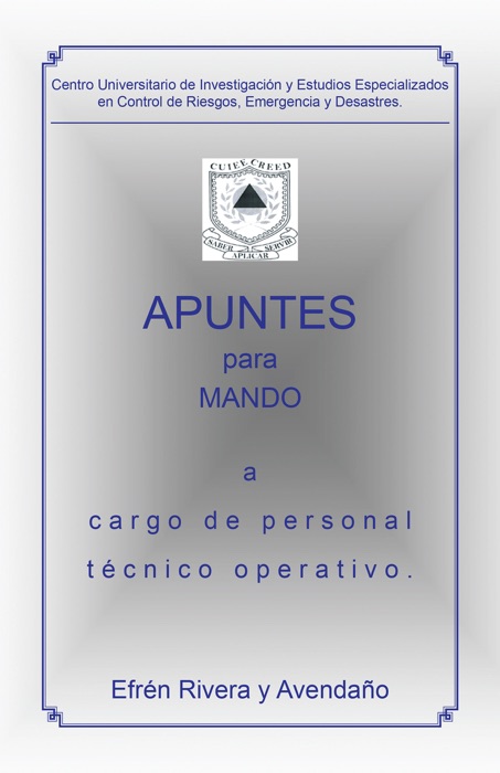 Apuntes para mando a cargo de personal técnico operativo.