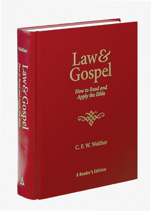 Law and Gospel: How to Read and Apply the Bible