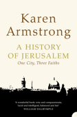 A History of Jerusalem - Karen Armstrong