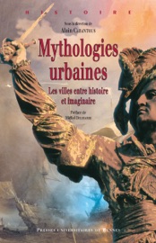 Mythologies urbaines