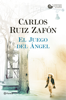 El Juego del Ángel - Carlos Ruiz Zafón