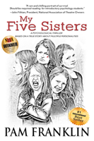 Pam Franklin - My Five Sisters: A Psychological Thriller Based on a True Story About Multiple Personalities artwork