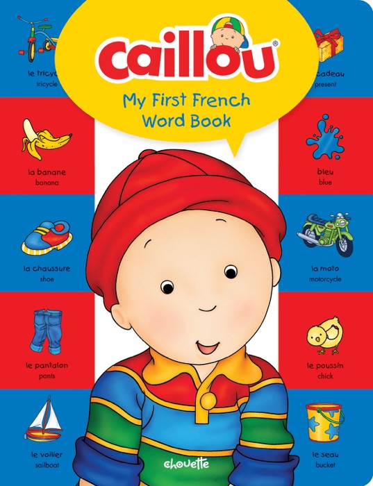 Caillou, My First French Word Book