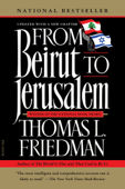 From Beirut to Jerusalem - Thomas L. Friedman