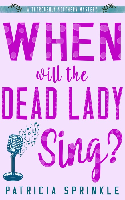 When Will the Dead Lady Sing?