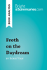 Bright Summaries - Froth on the Daydream by Boris Vian (Book Analysis) artwork