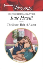 The Secret Heir of Alazar - Kate Hewitt by  Kate Hewitt PDF Download