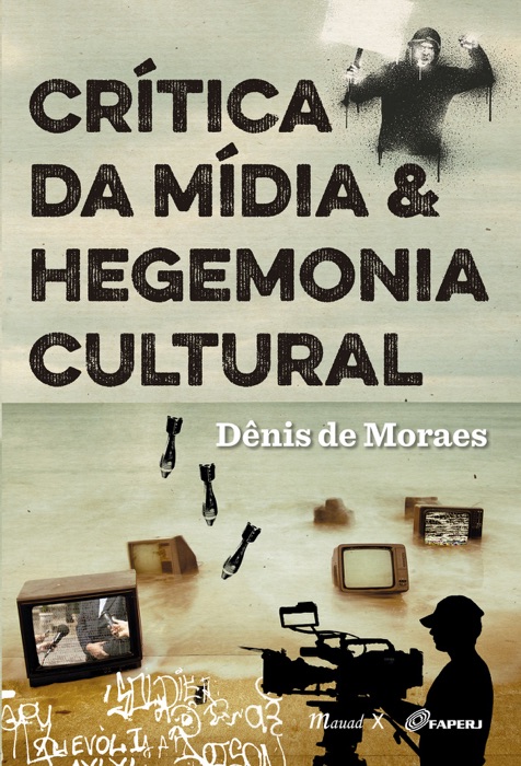 Crítica da Mídia & Hegemonia Cultural